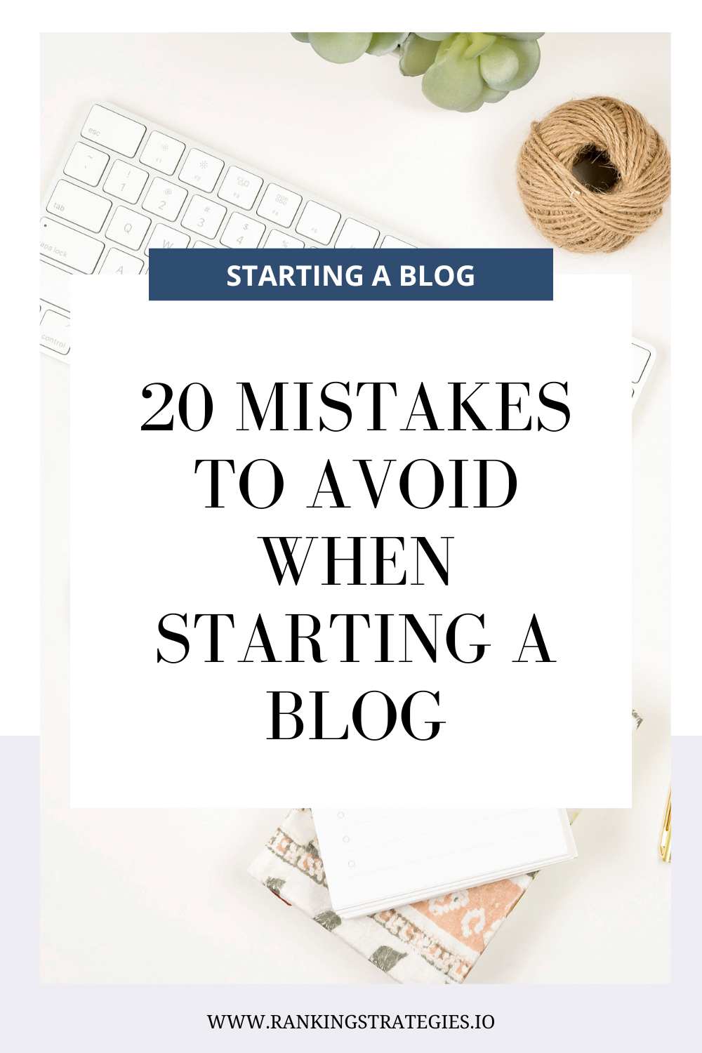 20 Blogging Mistakes To Avoid As A Beginner Blogger